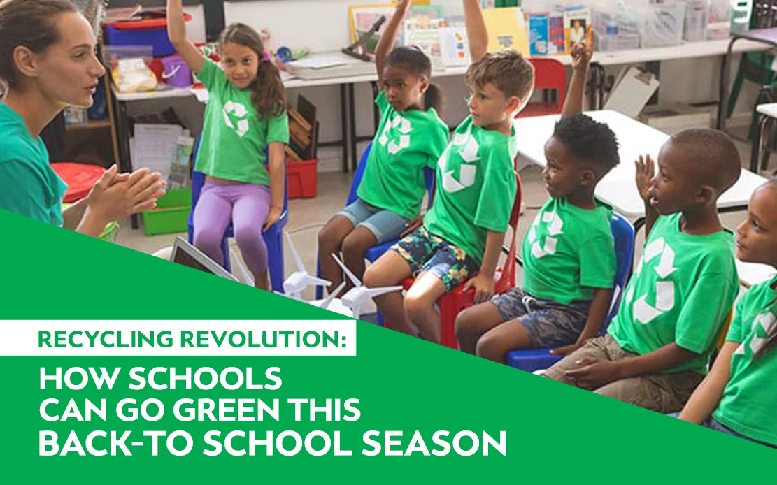 Recycling Revolution: How Schools Can Go Green This Back-to-School Season