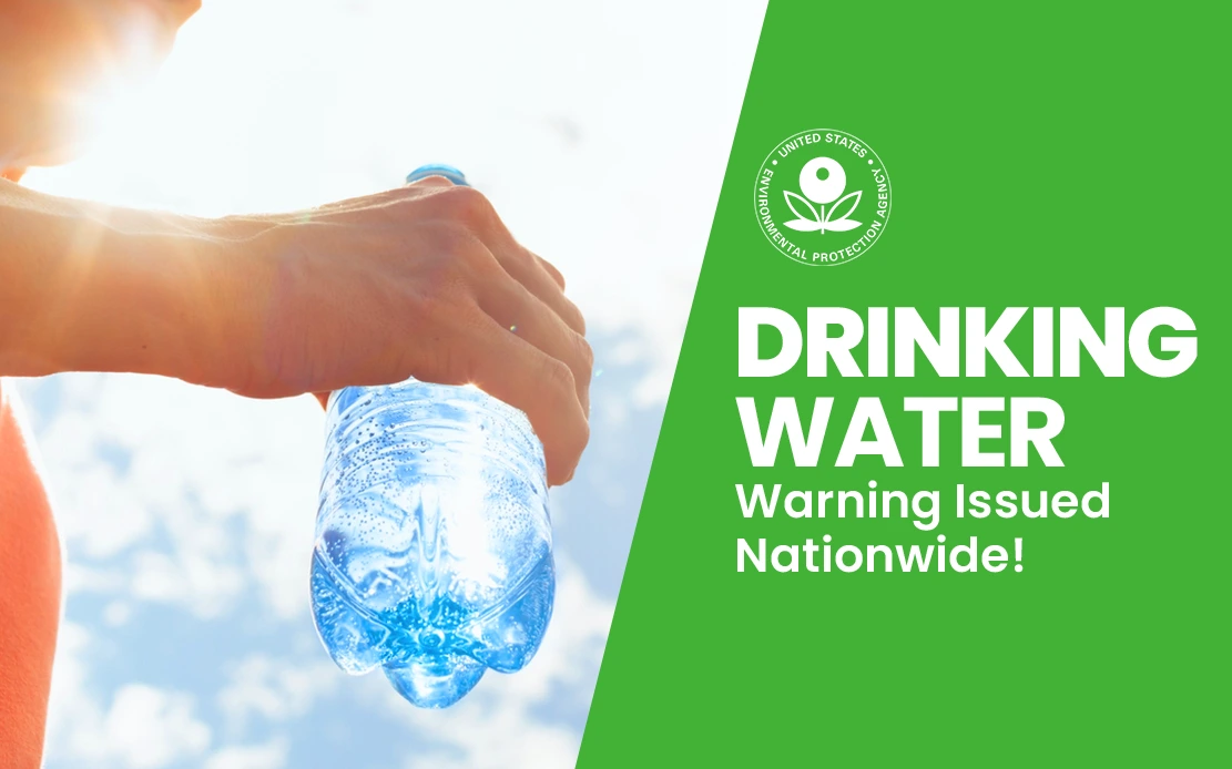 Drinking Water Warning Issued Nationwide